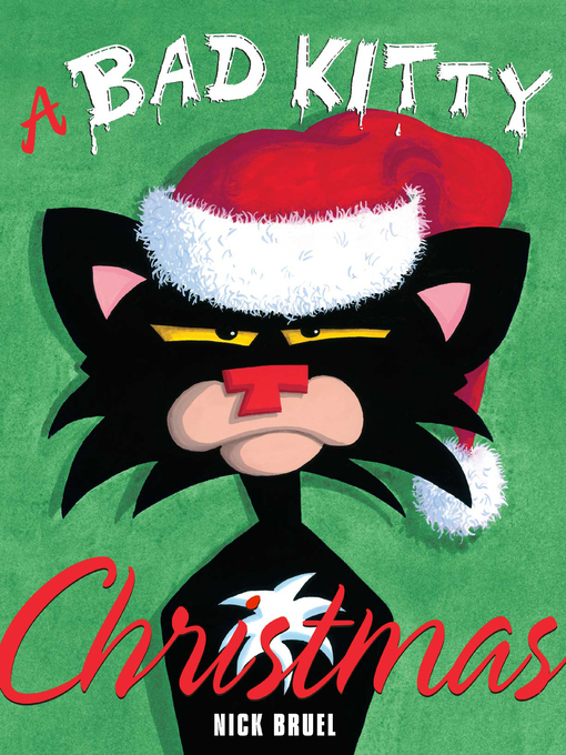 Title details for A Bad Kitty Christmas by Nick Bruel - Available